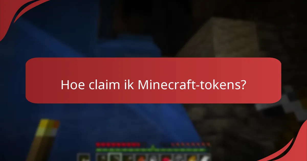 Hoe claim ik Minecraft-tokens?