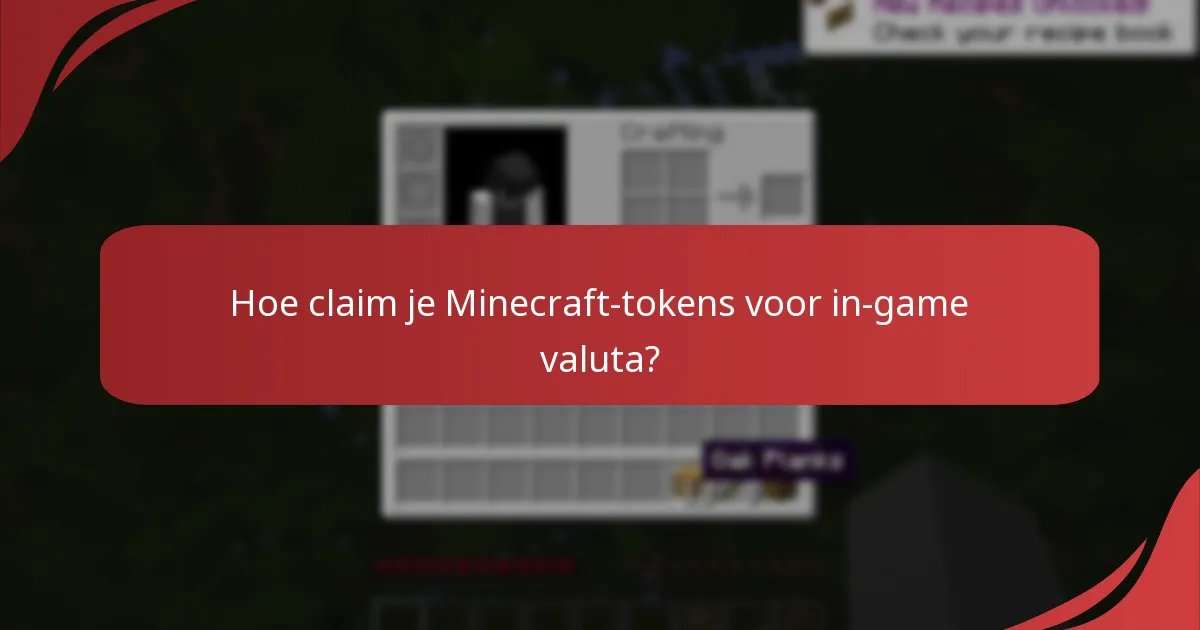 Hoe claim je Minecraft-tokens voor in-game valuta?