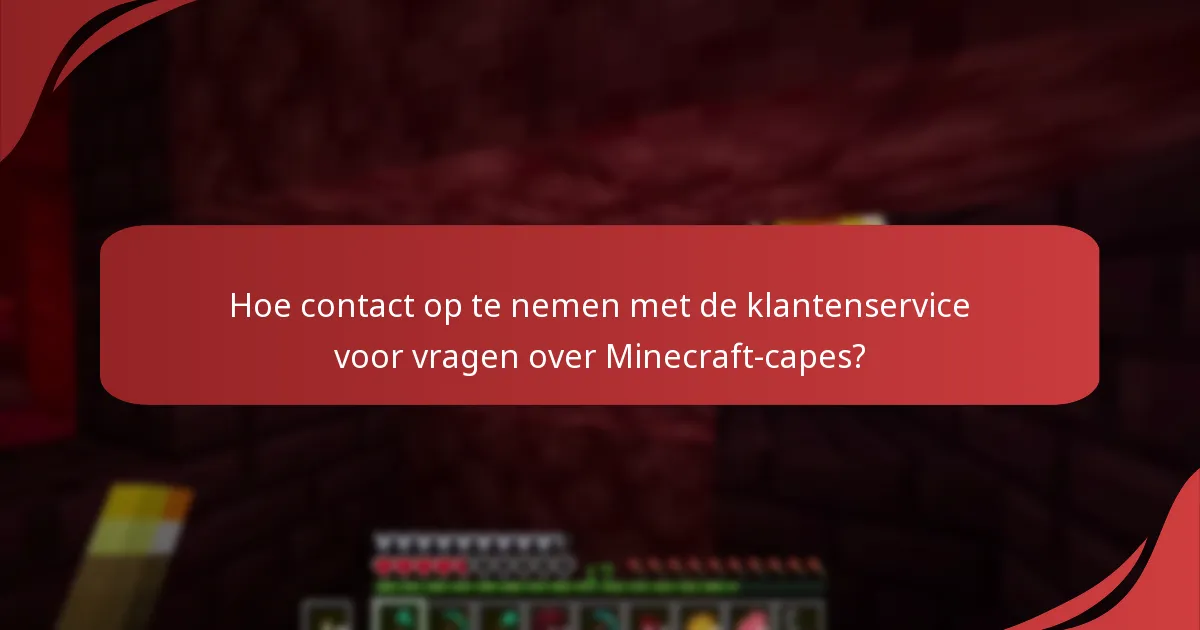Hoe het retourproces voor Minecraft-capes te starten?