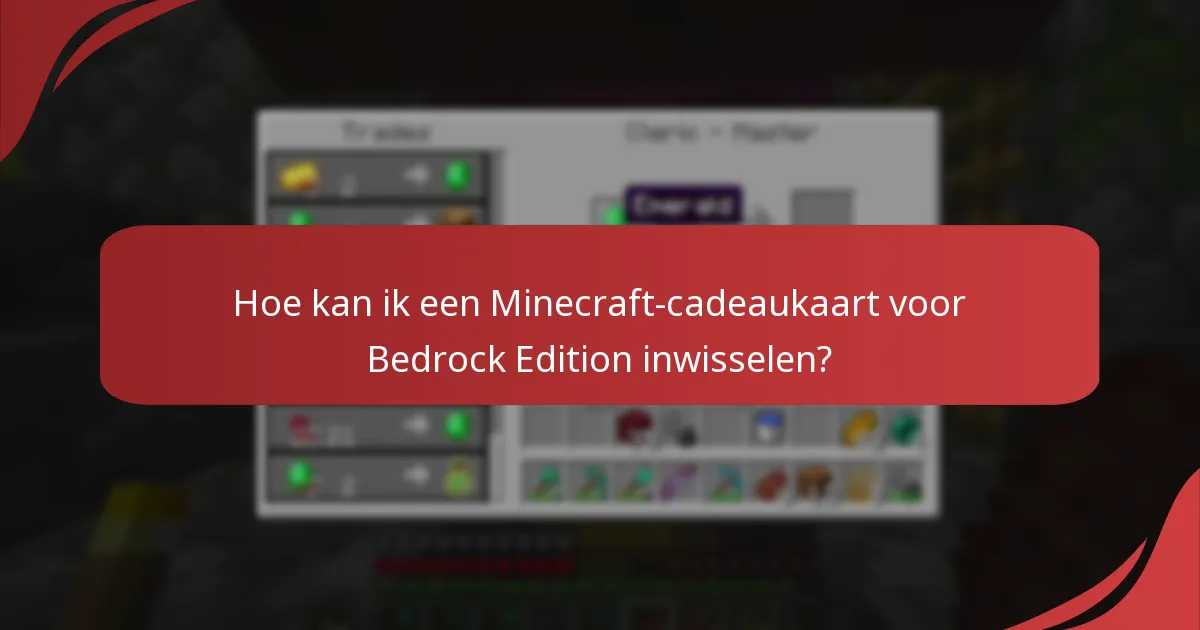 Wat heb ik nodig om mijn Minecraft-account te koppelen voor cadeaukaartinwisseling?