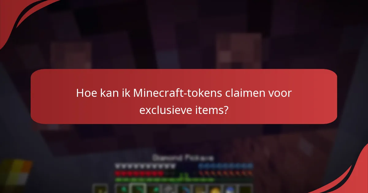 Hoe kan ik Minecraft-tokens claimen voor exclusieve items?