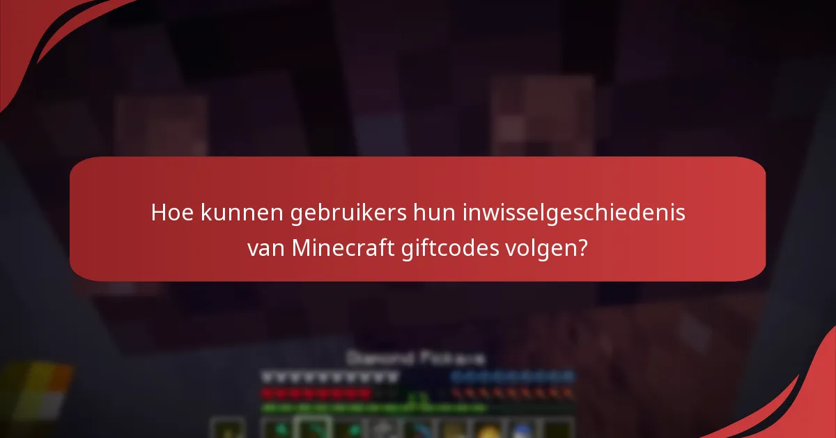 Wat zijn de processen voor het inwisselen van meerdere Minecraft giftcodes?
