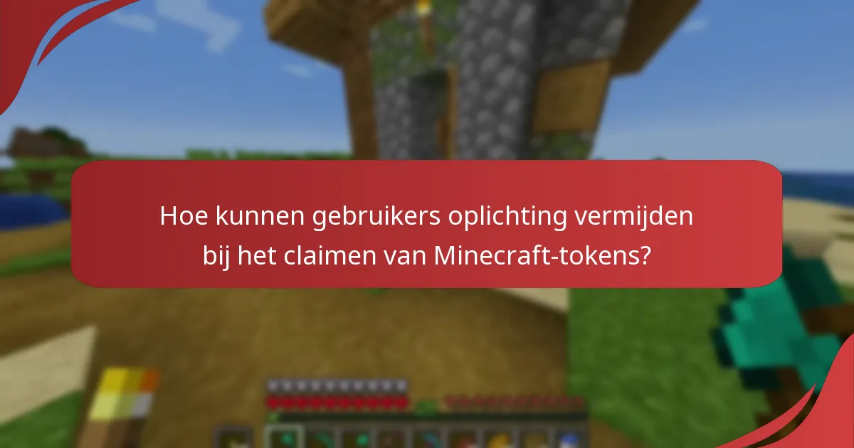 Hoe kunnen gebruikers oplichting vermijden bij het claimen van Minecraft-tokens?