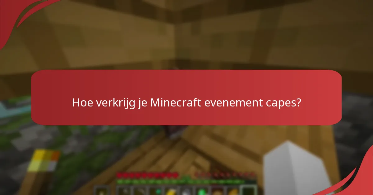 Welke promotionele evenementen bieden Minecraft evenement capes aan?