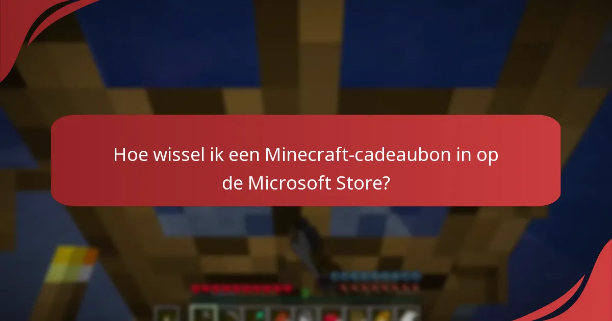 Wat zijn de vervaldatums voor Minecraft-cadeaubonnen?