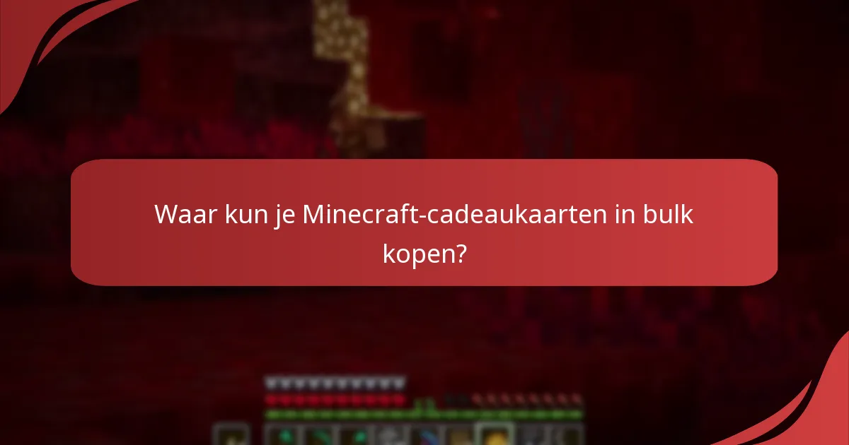 Waar kun je Minecraft-cadeaukaarten in bulk kopen?