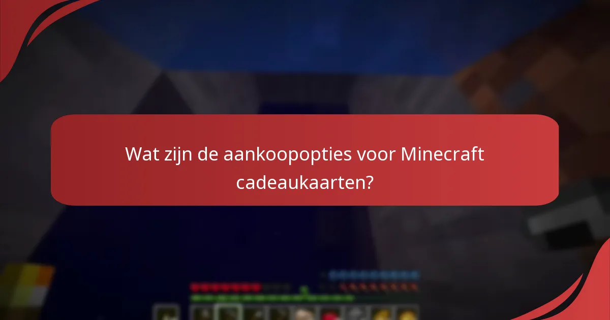 Welke detailhandelaars bieden Minecraft cadeaukaarten aan?