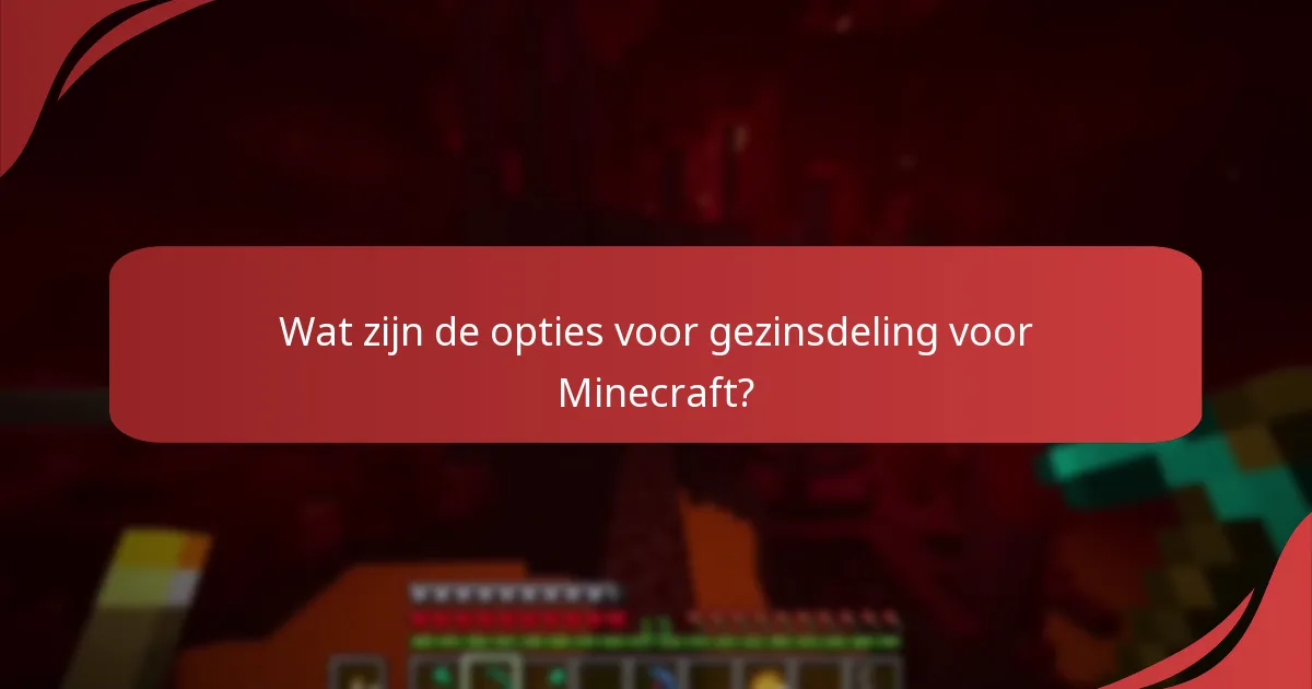 Welke accountinstellingen zijn belangrijk voor gezinsdeling?