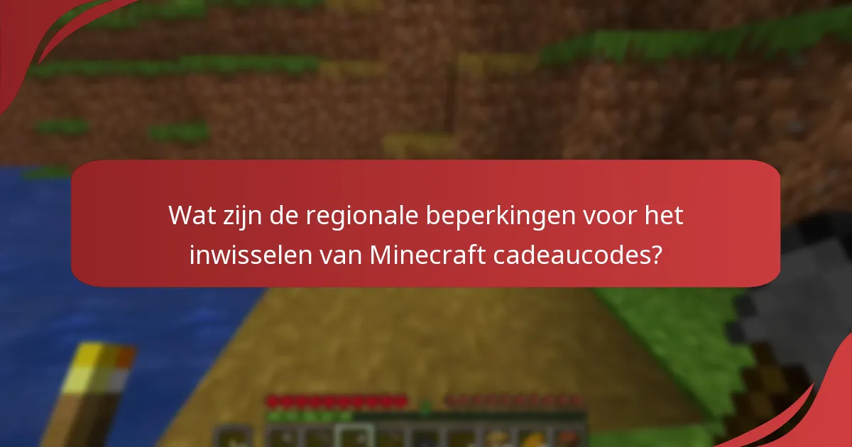 Wat zijn de veelvoorkomende fouten bij het inwisselen van Minecraft cadeaucodes?