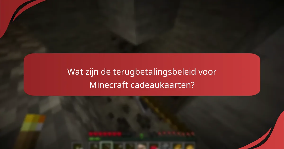 Welke aanvullende bronnen zijn beschikbaar voor gebruikers van Minecraft cadeaukaarten?
