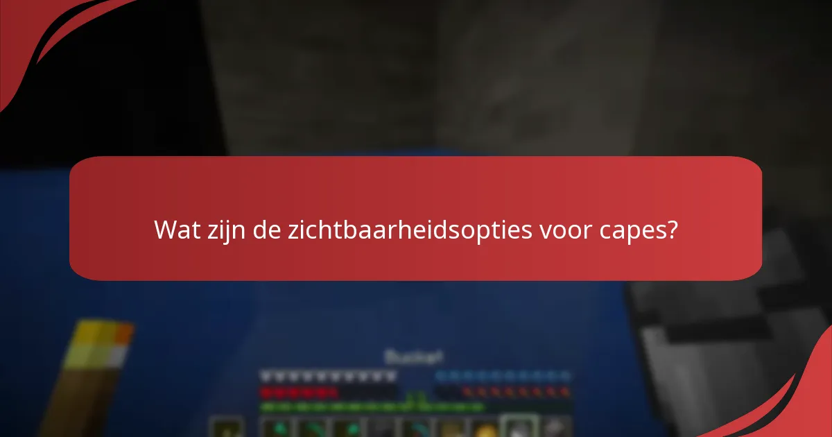 Wat zijn de beperkingen van Minecraft evenement capes?