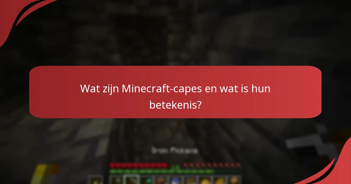 Welke evenementen bieden exclusieve Minecraft-capes aan?
