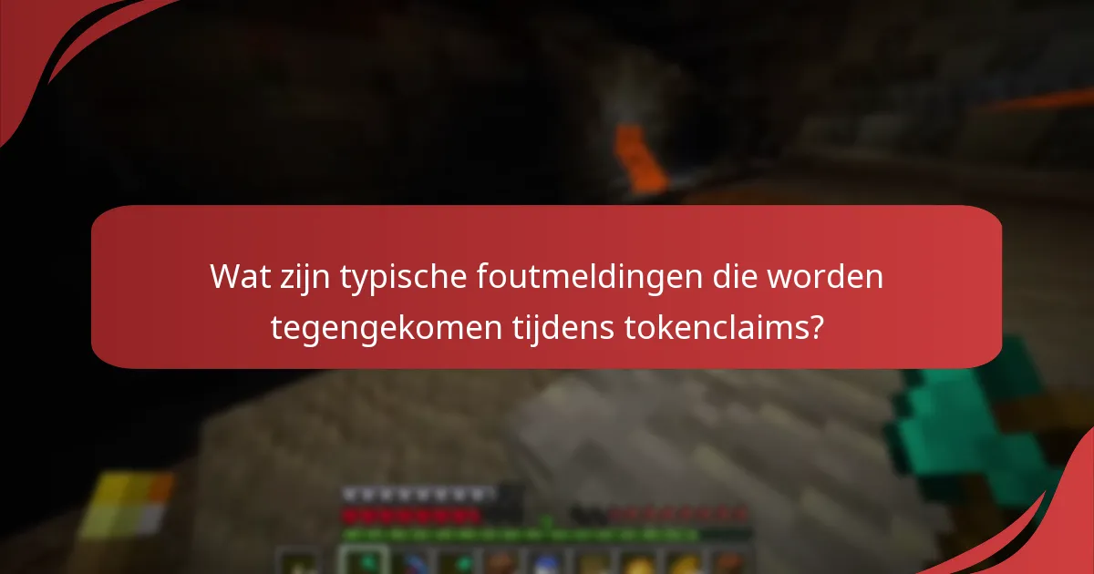Welke bronnen kunnen helpen bij Minecraft-tokenclaims?